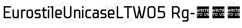 EurostileUnicaseLTW05 Rg字体转换